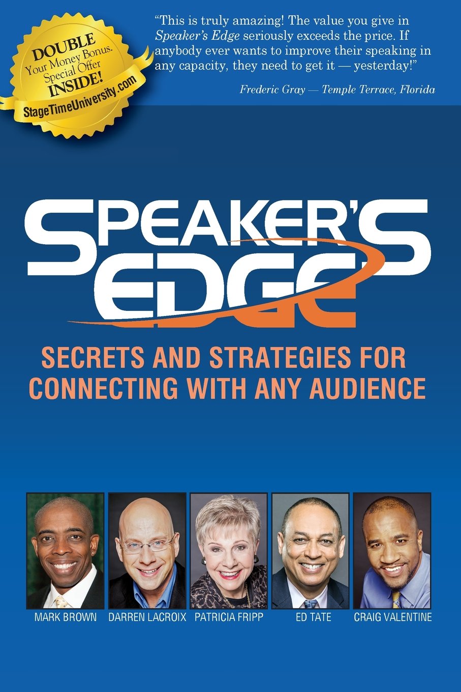 Speaker's Edge: Secrets and Strategies for Connecting With Any Audienceby Patricia Fripp