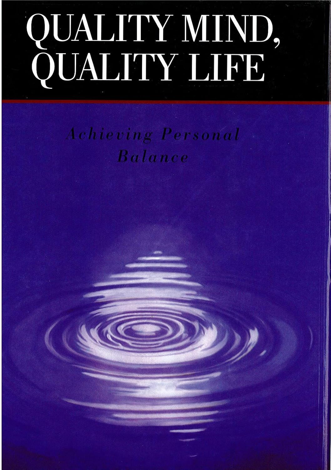 Quality Mind Quality Lifeby Paul Lisnek