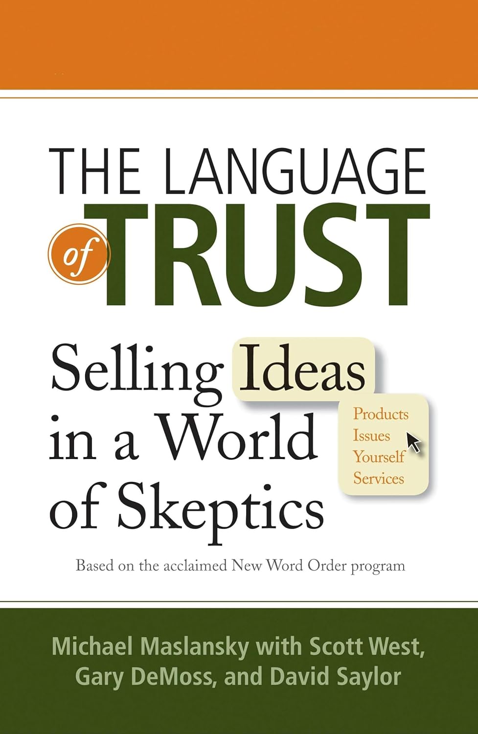 The Language of Trust: Selling Ideas in a World of Skepticsby Michael Maslansky