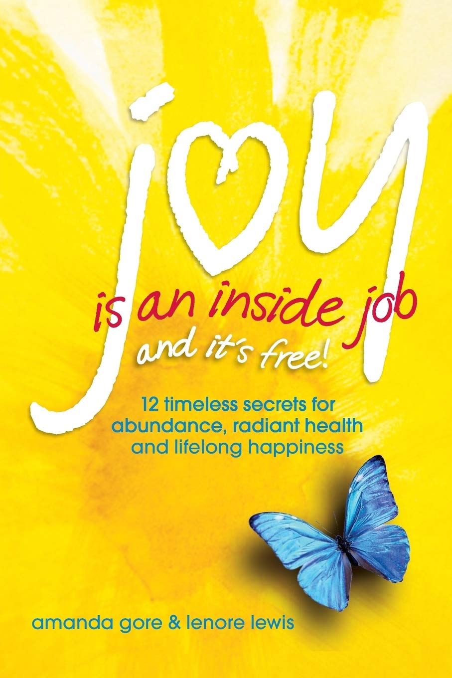 Joy Is an Inside Jobby Amanda Gore CPAE
