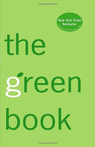 The Green Book: The Everyday Guide to Saving the Planet One Simple Step at a Time by Thomas Kostigen The Green Book: The Everyday Guide to Saving the Planet One Simple Step at a Time by Thomas Kostigen