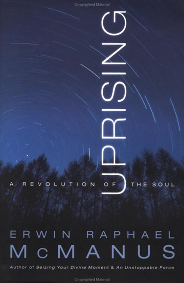 Uprising by Erwin McManus Uprising by Erwin McManus