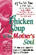 Chicken Soup for the Mother's Soul by Marci Shimoff Chicken Soup for the Mother's Soul by Marci Shimoff
