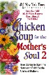 Chicken Soup for the Mother's Soul 2 by Marci Shimoff Chicken Soup for the Mother's Soul 2 by Marci Shimoff
