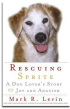 Rescuing Sprite by Mark Levin Rescuing Sprite by Mark Levin