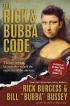 Rick & Bubba Code by Rick Burgess Rick & Bubba Code by Rick Burgess