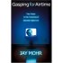 Gasping for Airtime: Two Years In the Trenches of Saturday Night Live by Jay Mohr Gasping for Airtime: Two Years In the Trenches of Saturday Night Live by Jay Mohr