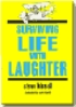 Surviving Life with Laughter by Steve Kissell Surviving Life with Laughter by Steve Kissell