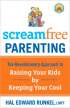 Screamfree Parenting by Hal Runkel Screamfree Parenting by Hal Runkel