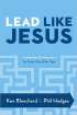 Lead Like Jesus by Ken Blanchard Lead Like Jesus by Ken Blanchard