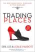 Trading Places by Les Parrott Trading Places by Les Parrott