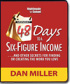 48 Days to a Six-Figure Income by Dan Miller 48 Days to a Six-Figure Income by Dan Miller