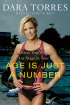 Age Is Just A Number book by Dara Torres Age Is Just A Number book by Dara Torres