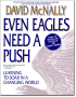 Even Eagles Need a Push by David McNally Even Eagles Need a Push by David McNally