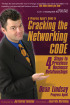 Cracking the Networking CODE : 4 Steps to Priceless Business Relationships by Dean Lindsay Cracking the Networking CODE : 4 Steps to Priceless Business Relationships by Dean Lindsay