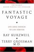 Fantastic Voyage Cover by Dr. Terry Grossman Fantastic Voyage Cover by Dr. Terry Grossman