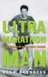 Ultramarathon Man: Confessions of an All-Night Runner by Dean Karnazes Ultramarathon Man: Confessions of an All-Night Runner by Dean Karnazes