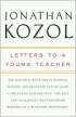 Letters to a Young Teacher by Jonathan Kozol Letters to a Young Teacher by Jonathan Kozol