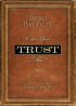 Can You Trust Me by Byrd Baggett CSP Can You Trust Me by Byrd Baggett CSP