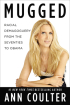 Mugged by Ann Coulter Mugged by Ann Coulter