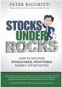 Stocks Under Rocks by Peter Ricchiuti Stocks Under Rocks by Peter Ricchiuti