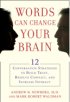 Words Can Change Your Brain by Mark Robert Waldman Words Can Change Your Brain by Mark Robert Waldman