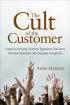 The Cult of the Customer by Shep Hyken The Cult of the Customer by Shep Hyken