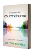 Connecting Church & Home by Dr. Tim Kimmel Connecting Church & Home by Dr. Tim Kimmel