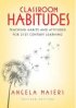 Classroom Habitudes by Angela Maiers Classroom Habitudes by Angela Maiers