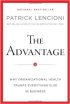 The Advantage by Patrick Lencioni The Advantage by Patrick Lencioni