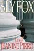 Sly Fox: A Dani Fox Novel by Jeanine Pirro Sly Fox: A Dani Fox Novel by Jeanine Pirro