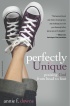 Perfectly Unique by Annie F. Downs Perfectly Unique by Annie F. Downs