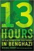 13 Hours: The Inside Account of What Really Happened in Benghazi by Mark "Oz" Geist 13 Hours: The Inside Account of What Really Happened in Benghazi by Mark "Oz" Geist