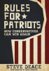 Rules for Patriots: How Conservatives Can Win Again by Steve Deace Rules for Patriots: How Conservatives Can Win Again by Steve Deace