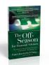 The Off-Season For Financial Advisors by Walter Bond The Off-Season For Financial Advisors by Walter Bond