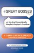 #Great Bosses: 140 Bite-Sized Proven Ideas for Being Each Employee's Great Boss by S. Chris Edmonds #Great Bosses: 140 Bite-Sized Proven Ideas for Being Each Employee's Great Boss by S. Chris Edmonds