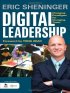 Digital Leadership: Changing Paradigms for Changing Times by Eric Sheninger Digital Leadership: Changing Paradigms for Changing Times by Eric Sheninger