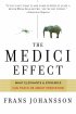 Medici Effect: What You Can Learn from Elephants and Epidemics by Frans Johansson Medici Effect: What You Can Learn from Elephants and Epidemics by Frans Johansson