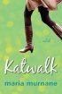 Katwalk by Maria Murnane Katwalk by Maria Murnane