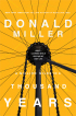 Million Miles by Donald Miller Million Miles by Donald Miller