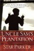 Uncle Sam's Plantation by Star Parker Uncle Sam's Plantation by Star Parker