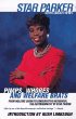 Pimps, Whores, and Welfare Brats by Star Parker Pimps, Whores, and Welfare Brats by Star Parker
