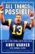 All Things Possible by Kurt Warner All Things Possible by Kurt Warner