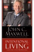 Intentional Living: Choosing a Life That Matters by John Maxwell Intentional Living: Choosing a Life That Matters by John Maxwell