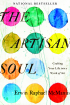 The Artisan Soul by Erwin McManus The Artisan Soul by Erwin McManus