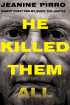 He Killed Them All: Robert Durst and My Quest for Justice by Jeanine Pirro He Killed Them All: Robert Durst and My Quest for Justice by Jeanine Pirro