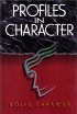 Profiles in Character by Rolfe Carawan Profiles in Character by Rolfe Carawan