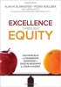 Excellence Through Equity: Five Principles of Courageous Leadership to Guide Achievement for Every Student by Alan Blankstein Excellence Through Equity: Five Principles of Courageous Leadership to Guide Achievement for Every Student by Alan Blankstein