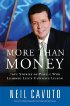 More Than Money by Neil Cavuto More Than Money by Neil Cavuto