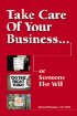 Take Care of Your Business by Mike McKinley Take Care of Your Business by Mike McKinley